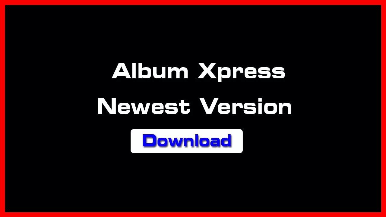 Album Xpress 15 Premium Crack Free Download
